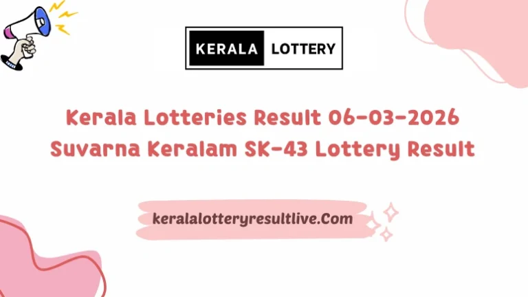 Kerala Lotteries Result 06-03-2026 Suvarna Keralam SK-43 Lottery Result