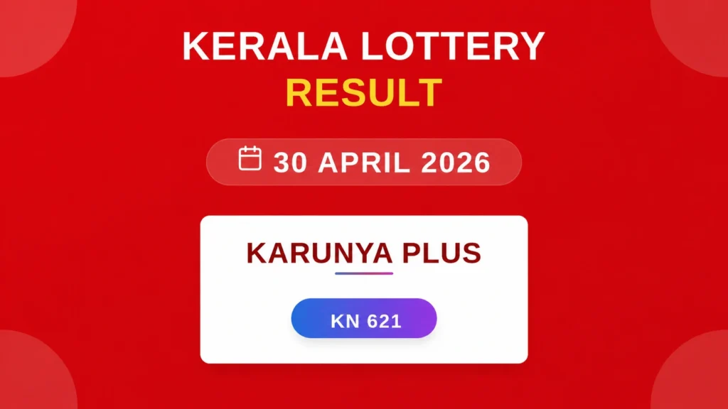 Karunya Plus Lottery KN-621 Draw Results (30 April 2026)
