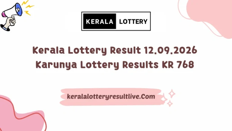 Kerala Lottery Result 12.09.2026 Karunya Lottery Results KR 768